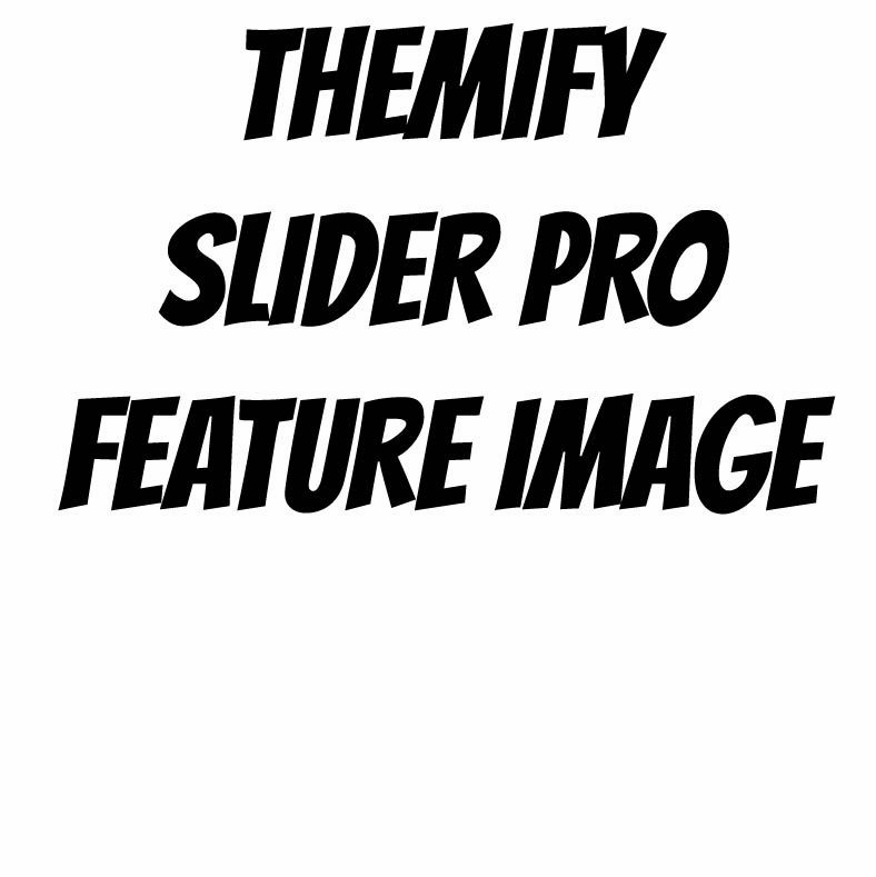 Themify-slider-pro-feature-image Themify-slider-pro-feature-image